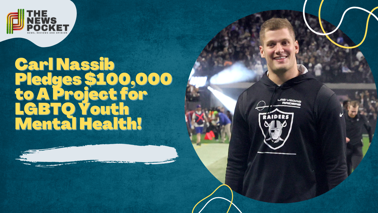 Carl Nassib pledges $100,000 to a project for LGBTQ youth mental health.
