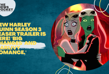 New Harley Quinn Season 3 Teaser Trailer Is Here! "Big Changes" and "Harlivy Romance,"