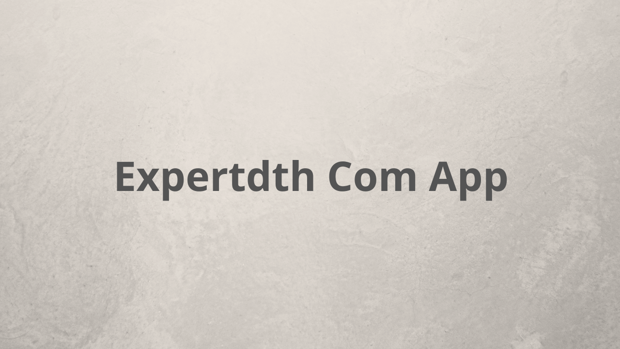 expertdth com app