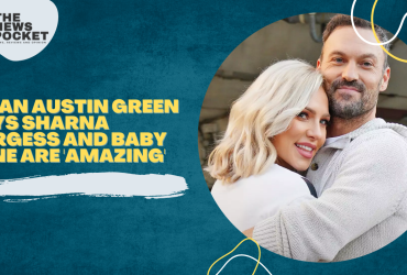 Brian Austin Green Says Sharna Burgess and Baby Zane Are 'Amazing'