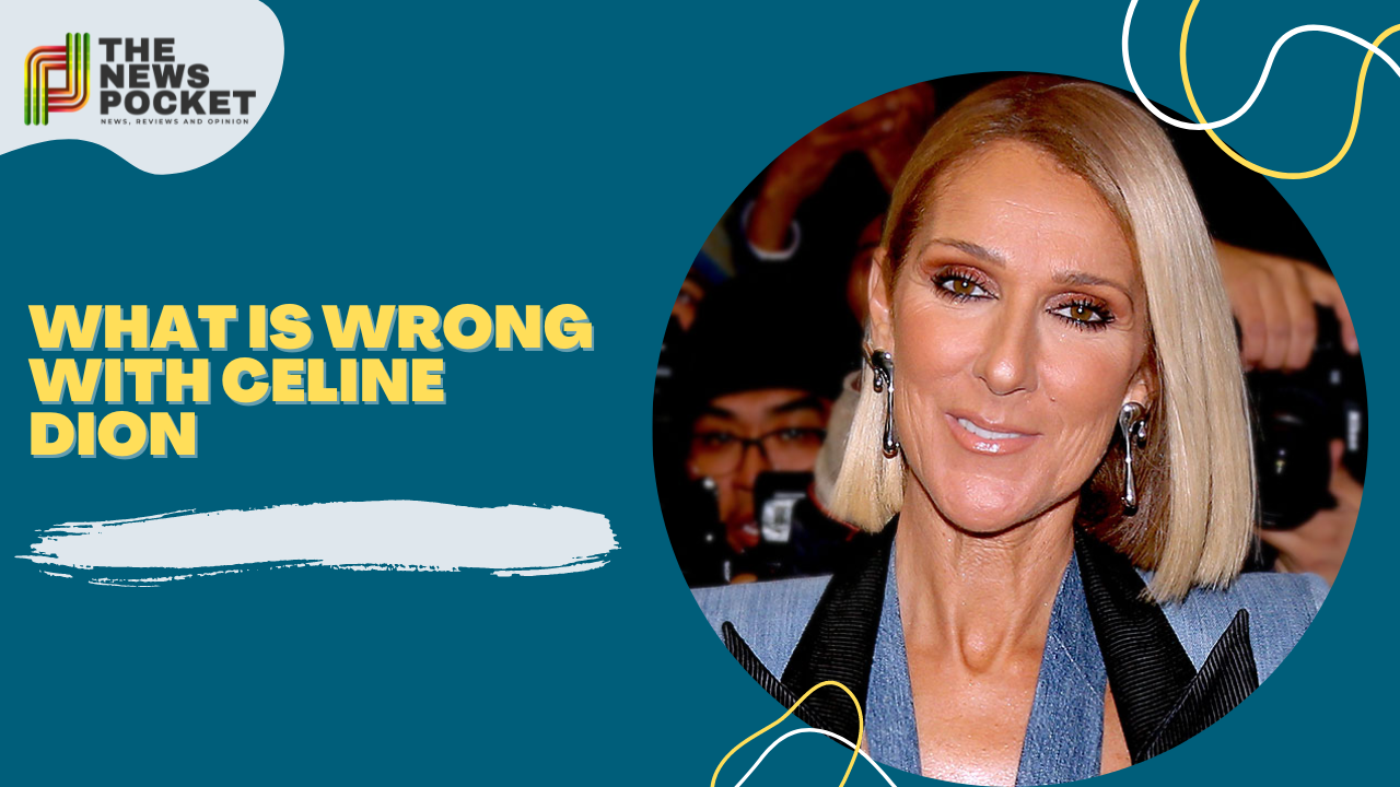 what is wrong with celine dion